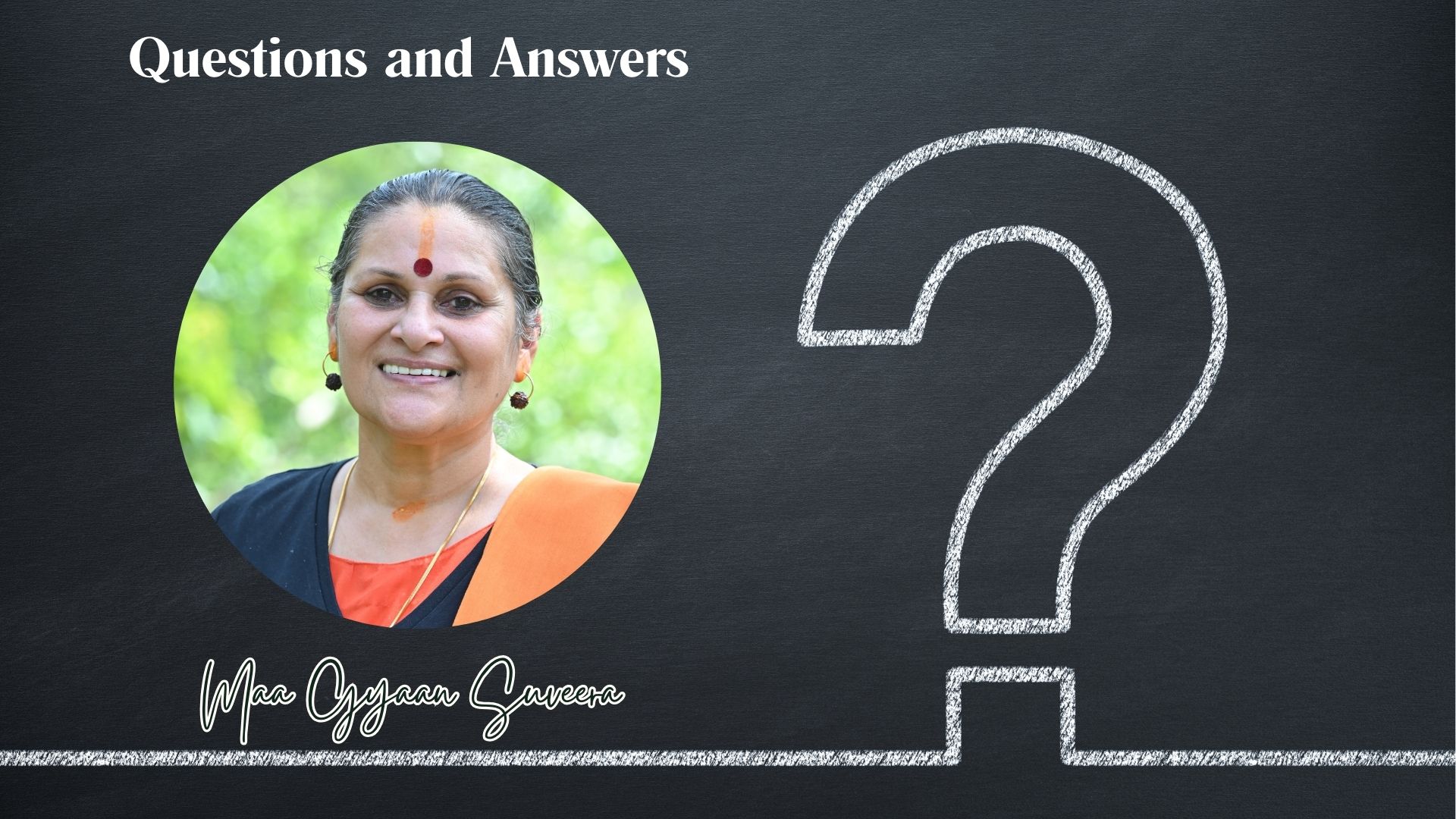 Questions and Answer by Maa Gyaan